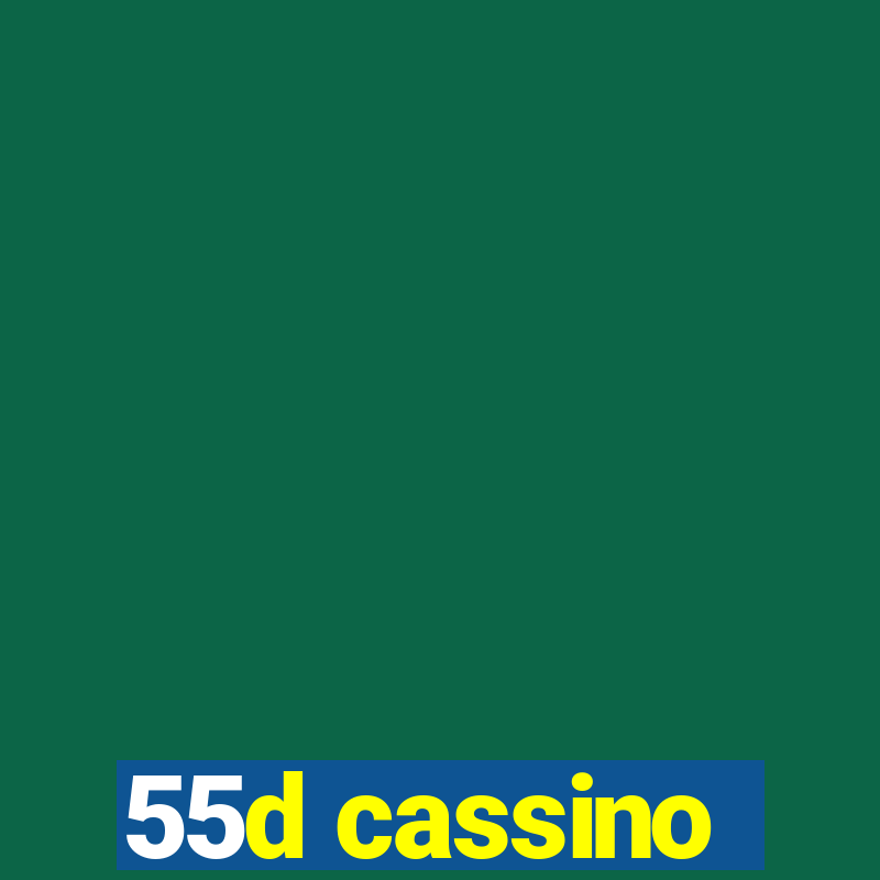 55d cassino